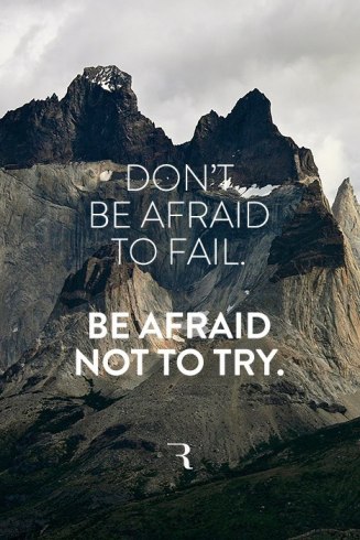 be afraid not to try quote